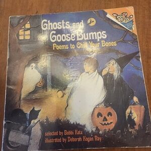 Ghosts and Goose Bumps : Poems to Chill Your Bones by Normand Chartier